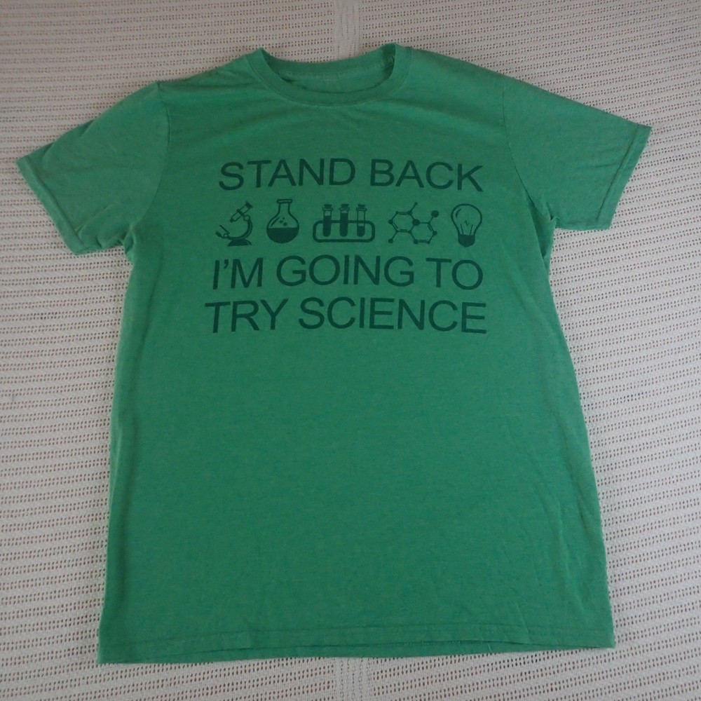 Stand Back I'm Going to Try Science Shirt